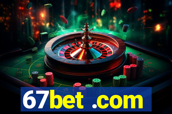 67bet .com